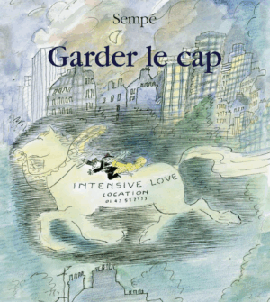 Sempé - Garder le Cap